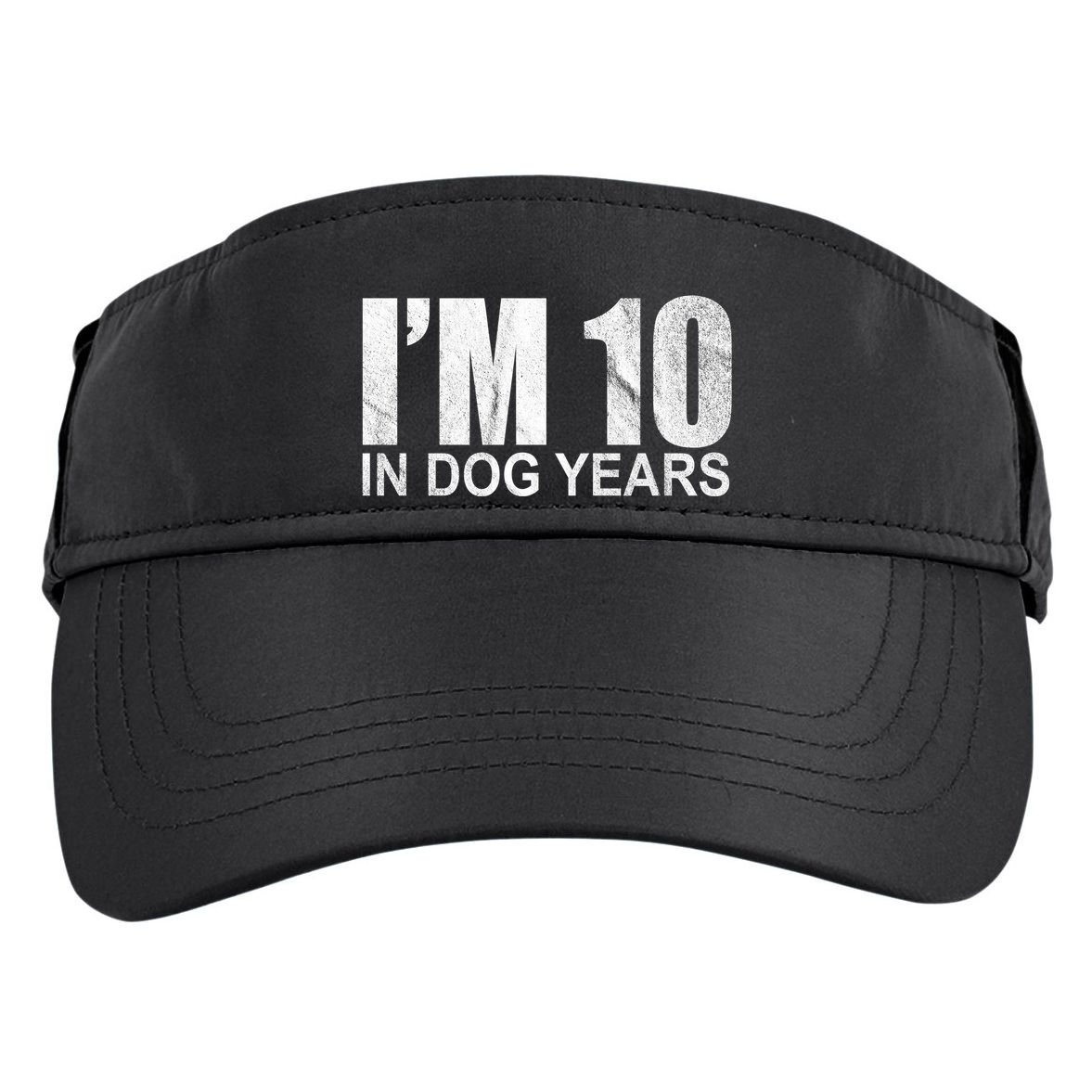 Im 10 In Dog Years Funny Birthday Adult Drive Performance Visor