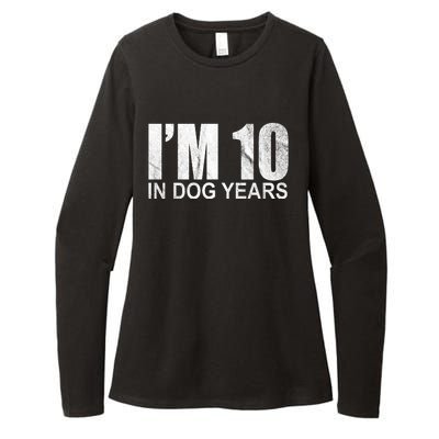 Im 10 In Dog Years Funny Birthday Womens CVC Long Sleeve Shirt