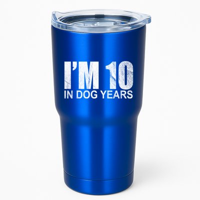 Im 10 In Dog Years Funny Birthday Tumbler