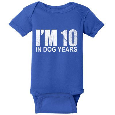 Im 10 In Dog Years Funny Birthday Baby Bodysuit