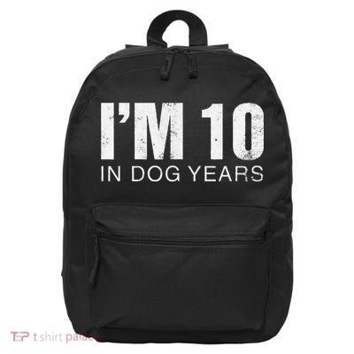Im 10 In Dog Years Funny 70th Birthday Gift 16 in Basic Backpack