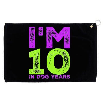 Im 10 In Dog Years. Funny 70th Birthday T Gift Grommeted Golf Towel