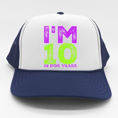 Im 10 In Dog Years. Funny 70th Birthday T Gift Trucker Hat