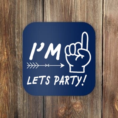 I'm 1 Lets Party! Coaster