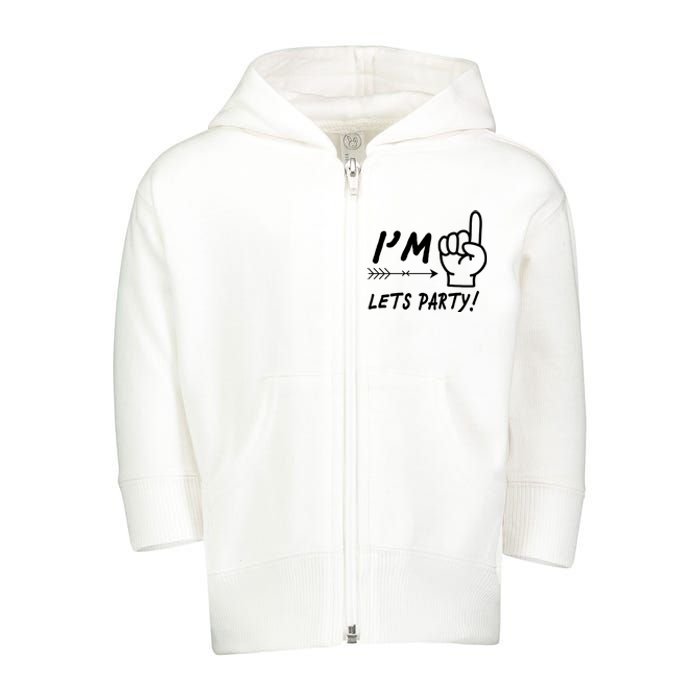 I'm 1 Lets Party! Toddler Zip Fleece Hoodie