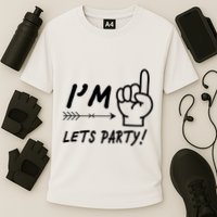 I'm 1 Lets Party! Performance Shirt