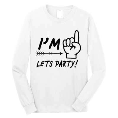 I'm 1 Lets Party! Long Sleeve Shirt