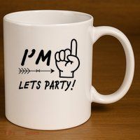 I'm 1 Lets Party! 11oz C Handle Ceramic Mug