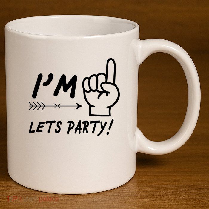 I'm 1 Lets Party! 11oz C Handle Ceramic Mug