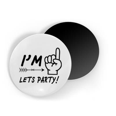 I'm 1 Lets Party! Magnet