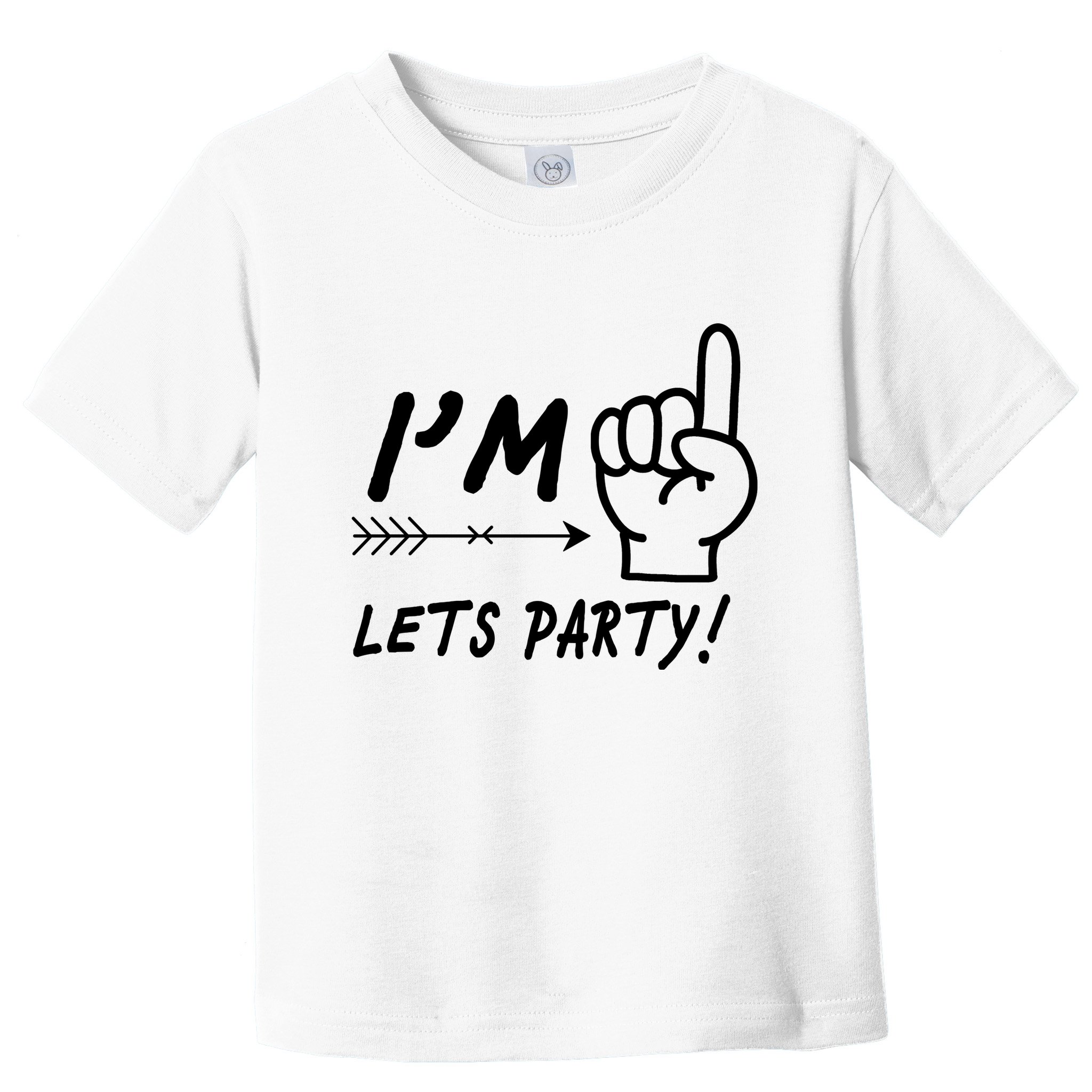 I'm 1 Lets Party! Toddler T-Shirt