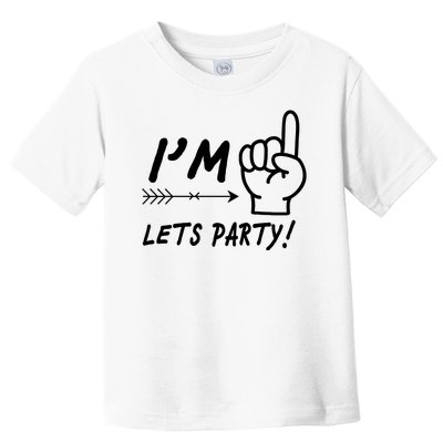 I'm 1 Lets Party! Toddler T-Shirt