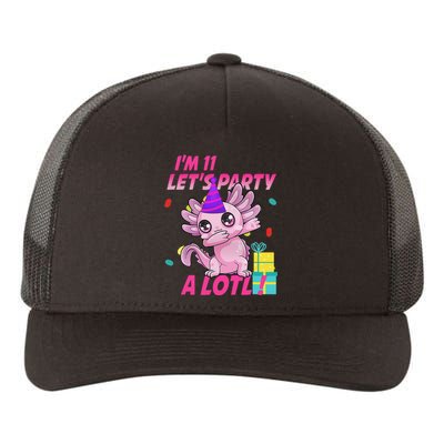 I'm 11 Let's Party A Lotl 11th Birthday Axolotl Lover Gift  Yupoong Adult 5-Panel Trucker Hat