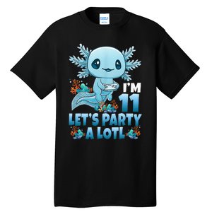 IM 11 LetS Party A Lotl 11th Birthday 11 Year Old Axolotl Tall T-Shirt