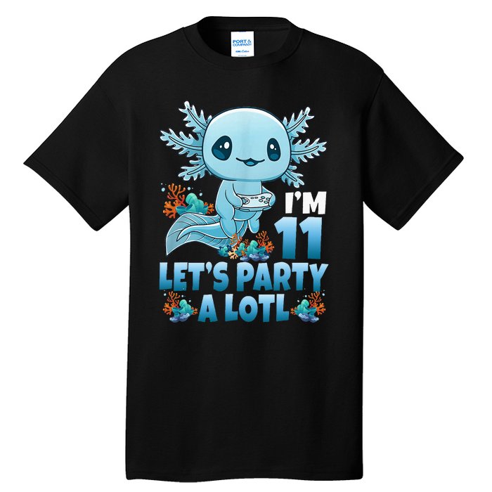 IM 11 LetS Party A Lotl 11th Birthday 11 Year Old Axolotl Tall T-Shirt