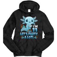 IM 11 LetS Party A Lotl 11th Birthday 11 Year Old Axolotl Tie Dye Hoodie