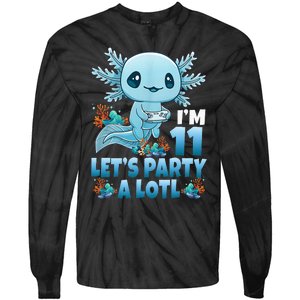 IM 11 LetS Party A Lotl 11th Birthday 11 Year Old Axolotl Tie-Dye Long Sleeve Shirt