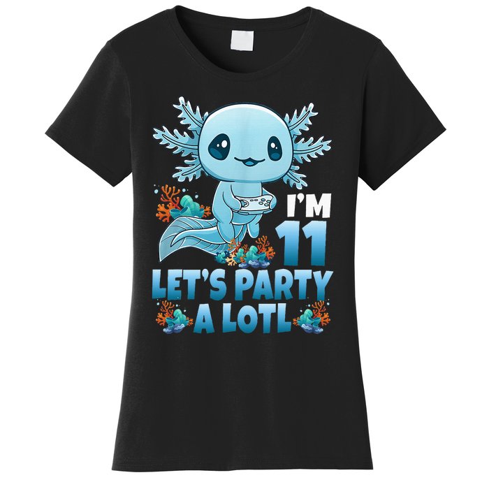 IM 11 LetS Party A Lotl 11th Birthday 11 Year Old Axolotl Women's T-Shirt