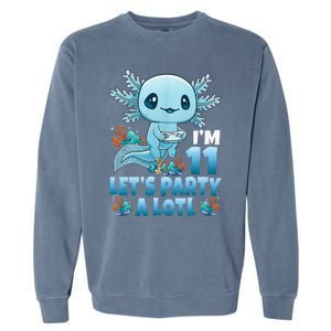 IM 11 LetS Party A Lotl 11th Birthday 11 Year Old Axolotl Garment-Dyed Sweatshirt