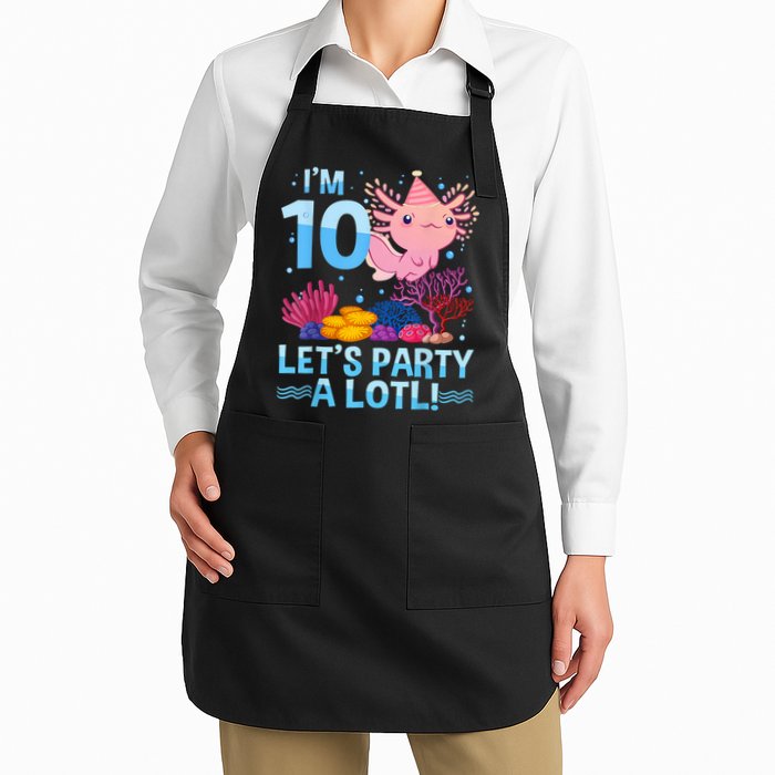 I'm 10 Let's Party A Lotl Axolotl 10 Year Old 10th Birthday Apron
