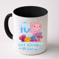 I'm 10 Let's Party A Lotl Axolotl 10 Year Old 10th Birthday Mug