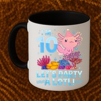 I'm 10 Let's Party A Lotl Axolotl 10 Year Old 10th Birthday Mug
