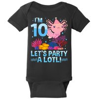 I'm 10 Let's Party A Lotl Axolotl 10 Year Old 10th Birthday Baby Bodysuit