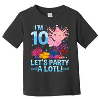 I'm 10 Let's Party A Lotl Axolotl 10 Year Old 10th Birthday Toddler T-Shirt