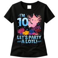I'm 10 Let's Party A Lotl Axolotl 10 Year Old 10th Birthday Womens T-Shirt