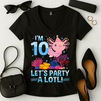 I'm 10 Let's Party A Lotl Axolotl 10 Year Old 10th Birthday Women's V-Neck T-Shirt