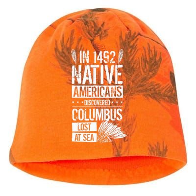 In 1492 Native Americans Discovered Columbus Lost Kati - Camo Knit Beanie