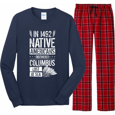 In 1492 Native Americans Discovered Columbus Lost Long Sleeve Pajama Set