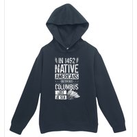 In 1492 Native Americans Discovered Columbus Lost Urban Pullover Hoodie