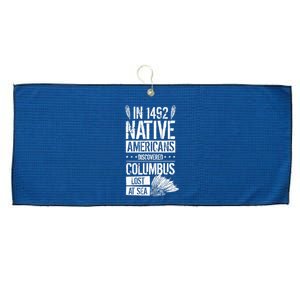 In 1492 Native Americans Discovered Columbus Lost Large Microfiber Waffle Golf Towel