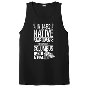 In 1492 Native Americans Discovered Columbus Lost TShirt PosiCharge Competitor Tank