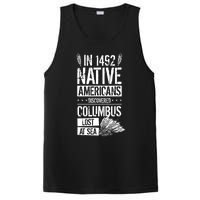 In 1492 Native Americans Discovered Columbus Lost TShirt PosiCharge Competitor Tank