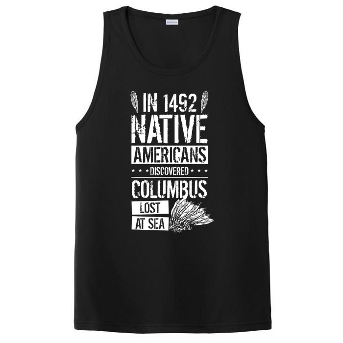 In 1492 Native Americans Discovered Columbus Lost TShirt PosiCharge Competitor Tank