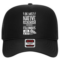 In 1492 Native Americans Discovered Columbus Lost TShirt Trucker Hat