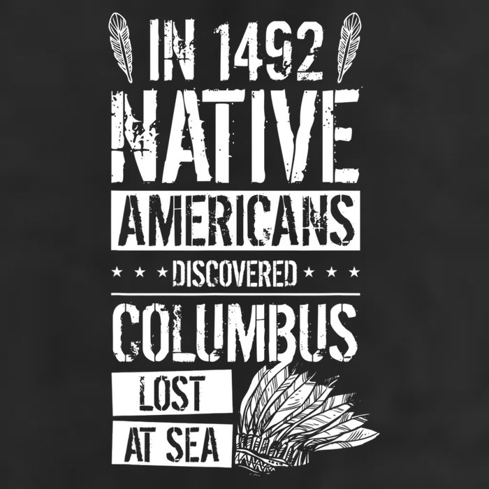 In 1492 Native Americans Discovered Columbus Lost TShirt Trucker Hat