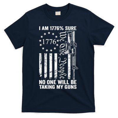 IM 1776 Sure No One Is Taking My Guns Pro Gun Usa Flag T-Shirt