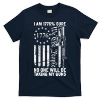 IM 1776 Sure No One Is Taking My Guns Pro Gun Usa Flag T-Shirt