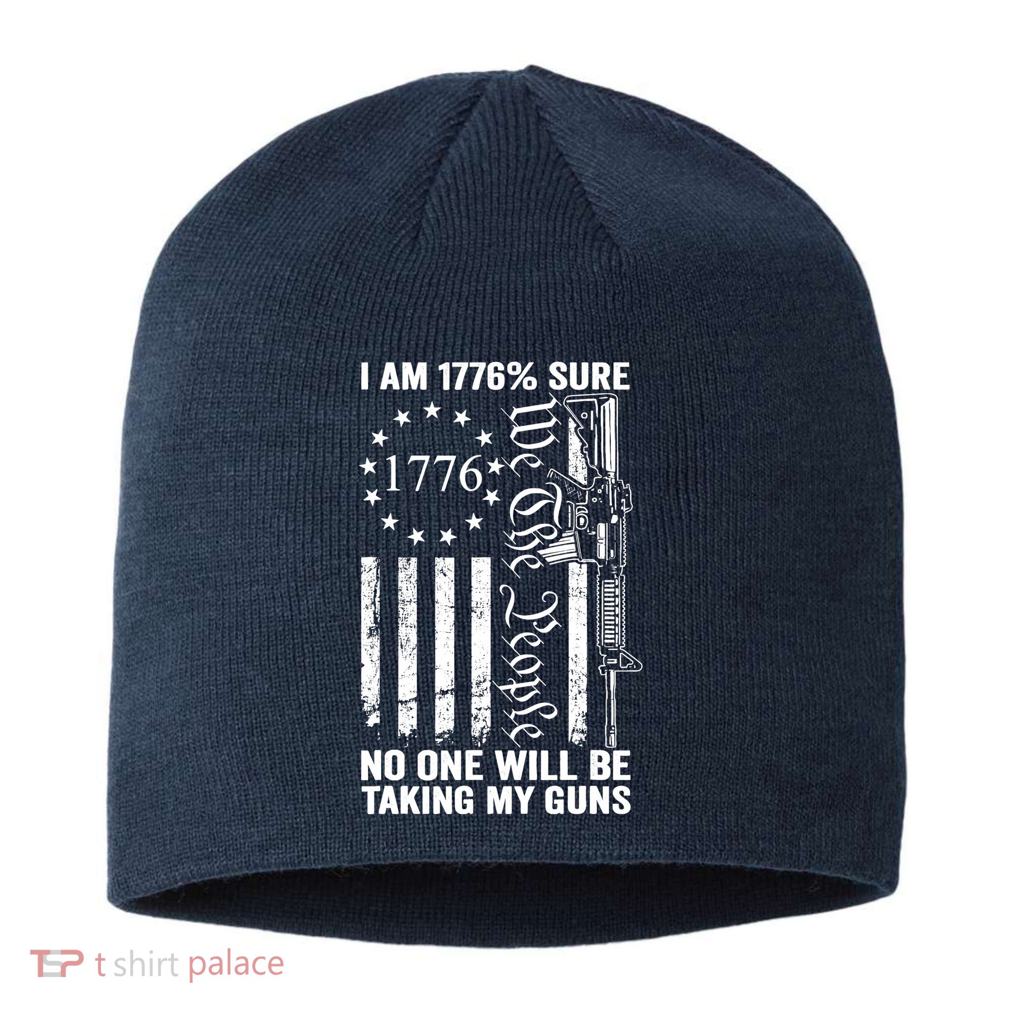 IM 1776 Sure No One Is Taking My Guns Pro Gun Usa Flag Sustainable Beanie