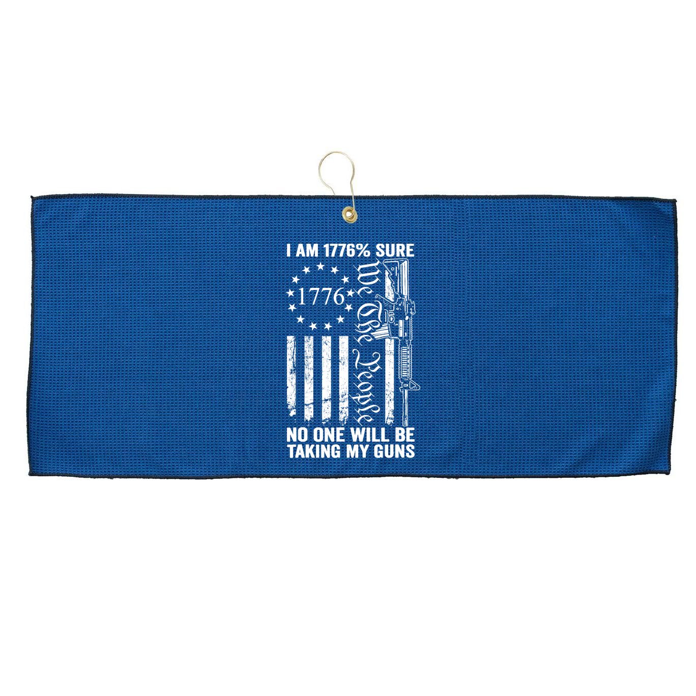 IM 1776 Sure No One Is Taking My Guns Pro Gun Usa Flag Large Microfiber Waffle Golf Towel