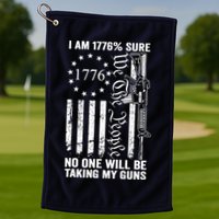 IM 1776 Sure No One Is Taking My Guns Pro Gun Usa Flag Golf Towel