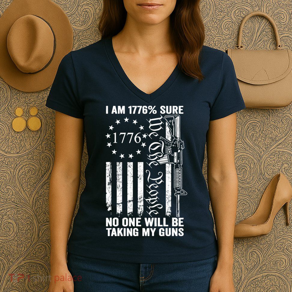 IM 1776 Sure No One Is Taking My Guns Pro Gun Usa Flag Women's V-Neck T-Shirt