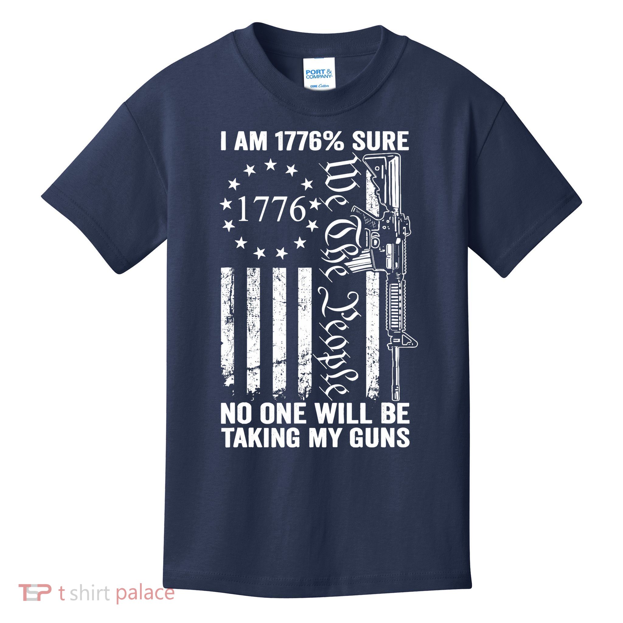 IM 1776 Sure No One Is Taking My Guns Pro Gun Usa Flag Kids T-Shirt