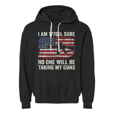 I'm 1776 Sure No One Is Taking My Guns AR15 USA Flag BACK Garment-Dyed Fleece Hoodie