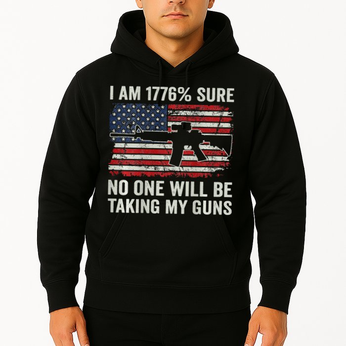 I'm 1776 Sure No One Is Taking My Guns AR15 USA Flag BACK Hoodie