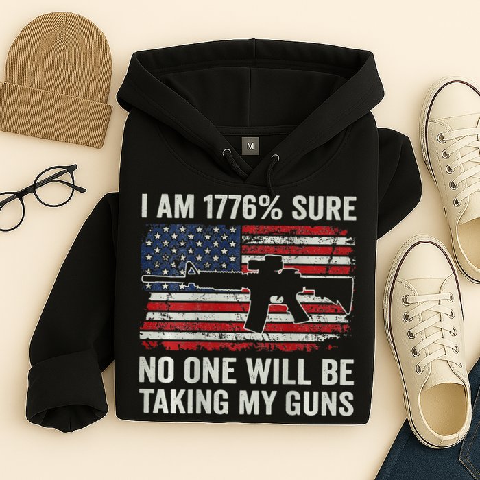 I'm 1776 Sure No One Is Taking My Guns AR15 USA Flag BACK Hoodie