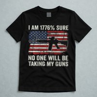 I'm 1776 Sure No One Is Taking My Guns AR15 USA Flag BACK T-Shirt